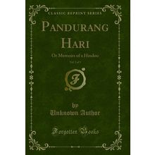 Pandurang Hari, Vol. 2 of 3: Or Memoirs of a Hindoo (Classic Reprint)