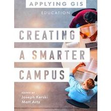 Applying Gis Creating A Smarter Campus