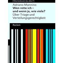 Wen Rette Ich - Und Wenn Ja, Wie Viele? Uber Verteilungsgerechtigkeit Und Triage