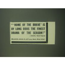 1946 Home of the Brave Play Ad - By long odds the finest drama