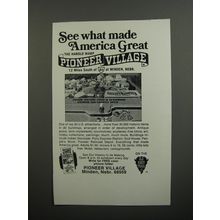 1970 Pioneer Village, Minden Nebraska Ad - See what made America Great