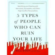 5 Types Of People Who Can Ruin Your Life Identifying And Dealing With Narcissist