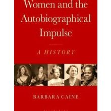 Women And The Autobiographical Impulse