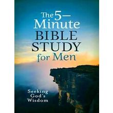 5-Minute Bible Study-The 5-Minute Bible Study For Men: Seeking God's Wisdom