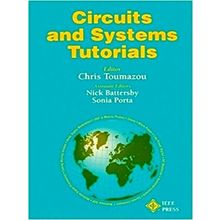Circuits and Systems Tutorials by Chris Toumazou