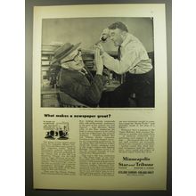 1952 Minneapolis Star and Tribune Newspaper Ad - What makes a newspaper great?