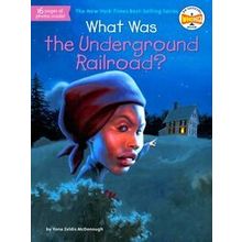 What Was the Underground Railroad?