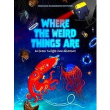 Where The Weird Things Are
