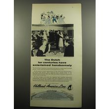 1955 Holland-America Line Cruise Ad - The Dutch for centuries have entertained