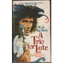 A Trio for Lute, by R A MacAvoy. Omnibus