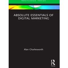 Absolute Essentials of Business and Economics: Absolute Essentials of Digital Ma