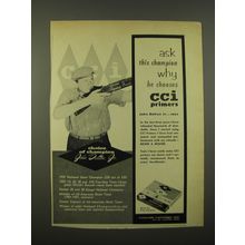 1959 Cascade Cartridge Inc. CCI Primers Ad - Ask this champion why he chooses