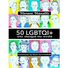 50 Lgbtqi Who Changed The World