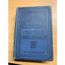 c1905 W H G KINGSTON THE THREE MIDSHIPMEN FICTION ILLUSTRATED ANTIQUE BOOK (P5)