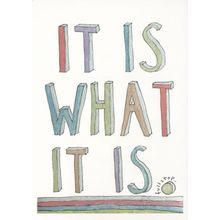 It Is What It Is Full Stop Political Slogan Painting Postcard