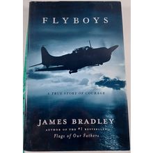 Flyboys: A True Story of Courage - Hardcover By Bradley, James - GOOD