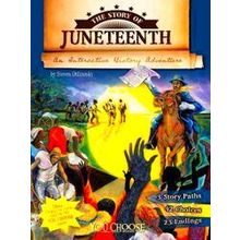 The Story Of Juneteenth - Steven Otfinoski
