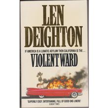 Violent Ward, by Len Deighton