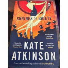 Shrines of Gaiety - Kate Atkinson