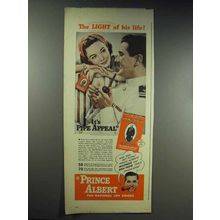 1944 Prince Albert Tobacco Ad - The Light of His Life