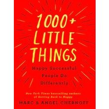 1,000 Little Things Happy Successful People Do Differently