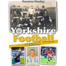 Yorkshire Football - A History