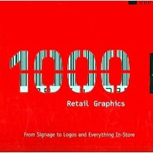 1000 Retail Graphics - From Signage to Logos and Everything In-Store