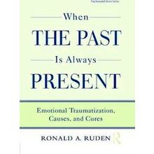 When The Past Is Always Present