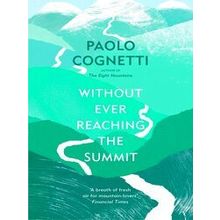 Without Ever Reaching the Summit