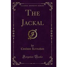 The Jackal (Classic Reprint)