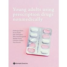 Young Adults Using Prescription Drugs Nonmedically - Frederique Bawin; Kevin Emp