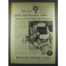 1932 Maxwell House Coffee Ad - You Drink Half-Flavored
