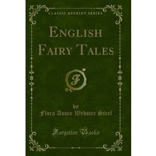 English Fairy Tales (Classic Reprint)