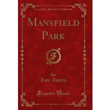 Mansfield Park (Classic Reprint)