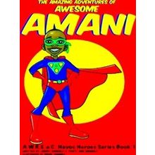 W.R.E.A.C Havoc Heroes-The Amazing Adventures Of Awesome Amani