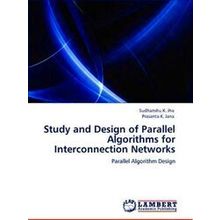 Study and Design of Parallel Algorithms for Interconnection Networks - Sudhanshu