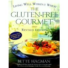 The Gluten-Free Gourmet - Living Well Without Wheat