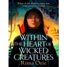 Within the Heart of Wicked Creatures