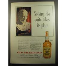 1951 Old Grand-Dad Bourbon Ad - Nothing else quite takes its place