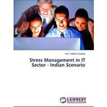 Stress Management in It Sector - Indian Scenario