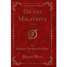 Giulio Malatesta, Vol. 2 of 3: A Novel (Classic Reprint)