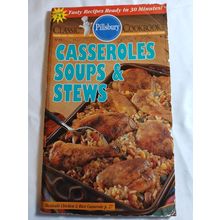 pillsbury cookbook casseroles, soups and stews 1994 good