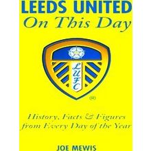 Leeds United On This Day