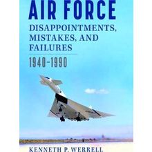 Williams-Ford Texas A&M University Military History Series Air Force Disappointm