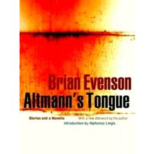 Altmann's Tongue by Brian Evenson