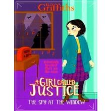A Girl Called Justice: The Spy At The Window