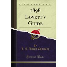 1898 Lovett's Guide (Classic Reprint)