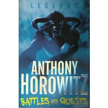 Legends Battles And Quests - Anthony Horowitz - Macmillan - 2010 5