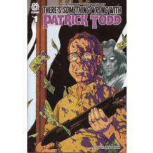 VARIANT - THERE'S SOMETHING WRONG WITH PATRICK TODD NO. 1 INCENTIVE COVER (2022)