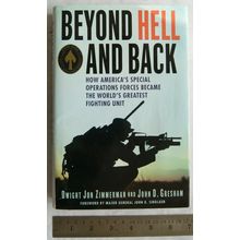 2007 Beyond Hell & Back, How America's Special Operations Forces became Greatest